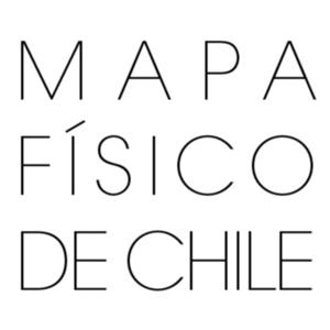 MAPA FÍSICO DE CHILE