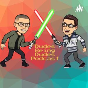 Dudes Being Dudes