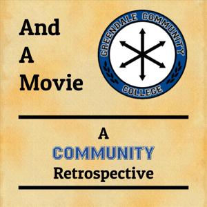 And A Movie: A Community Retrospective