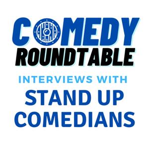 Comedy Roundtable by Comedy Roundtable