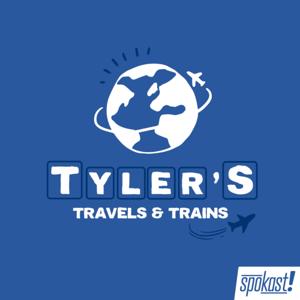 Tyler's Travels and Trains