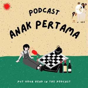 Podcast Anak Pertama