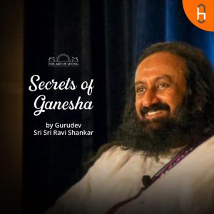 Secrets of Ganesha - Lord of Wisdom & Success "Ganesh Rahasya"