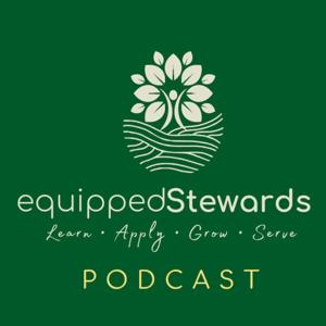 Equipped Stewards Podcast