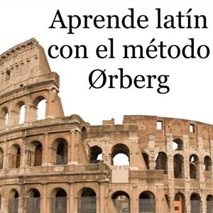 Aprende latín con el método Orberg by Sergio