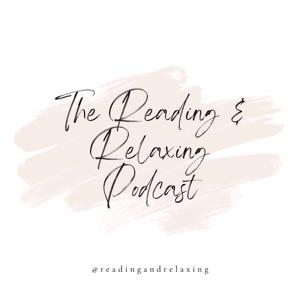 Reading and Relaxing Podcast