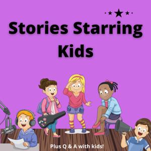 Stories Starring Kids