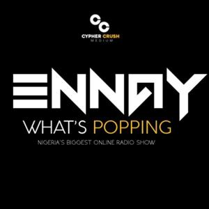 ENNAY WHATSPOPPING