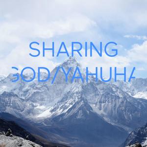 SHARING GOD/YAHUHA