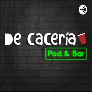 De Cacería Pod. & Bar