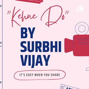 Kehne Do By Surbhi Vijay