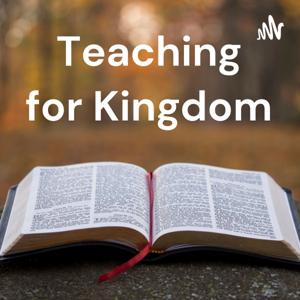 Teaching for Kingdom