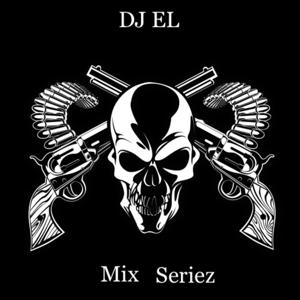 DJ EL'S Mix Seriez