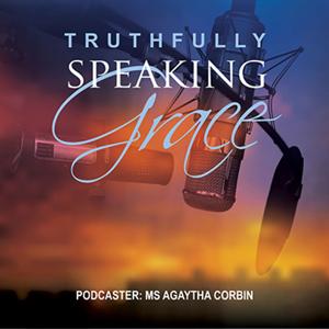 Truthfully Speaking Grace