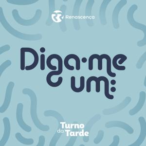 Renascença - Diga-me um