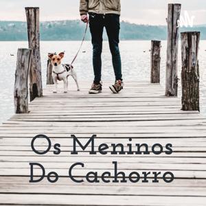 Os Meninos Do Cachorro