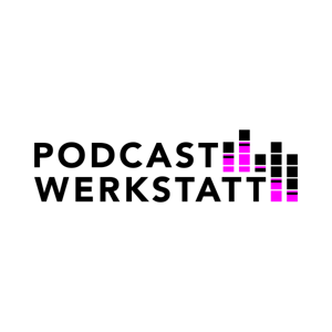 Podcast Werkstatt