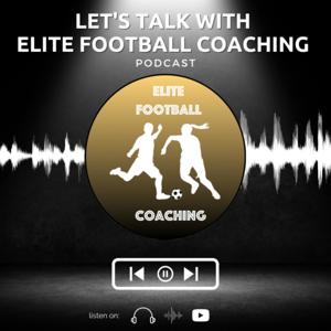 Let's Talk with Elite Football Coaching