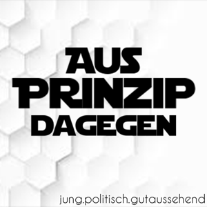 Aus Prinzip dagegen