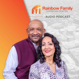 Rainbow Family Christian Center Podcast