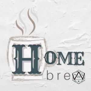 Homebrew: An Actual Play D&D Podcast