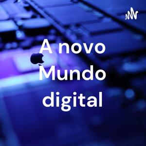 O novo Mundo digital