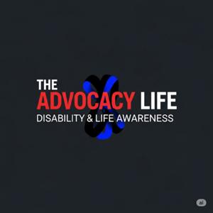 The Advocacy Life Podcast &; Blog