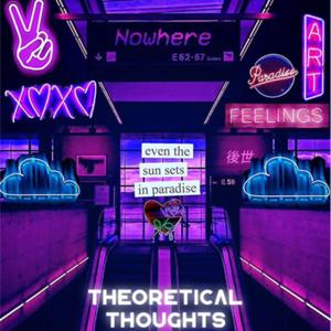 Theoretical Thoughts