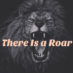 There is a Roar