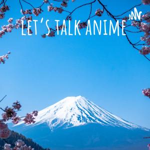 let's talk anime