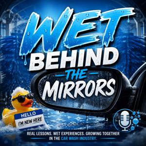 Wet Behind The Mirrors