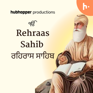 Rehraas Sahib | ਰਹਿਰਾਸ ਸਾਹਿਬ by Hubhopper