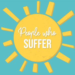 People Who Suffer