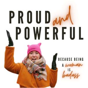 Proud and Powerful Podcast