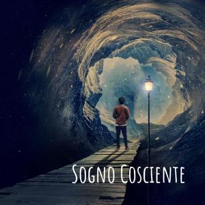 Sogno Cosciente - chiacchierate sui Sogni Lucidi