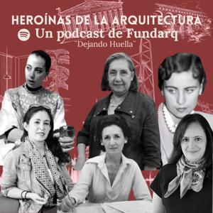 Heroínas de la Arquitectura