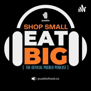 Shop Small Eat BIG