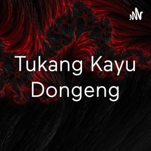 Tukang Kayu Dongeng