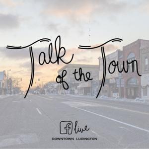 Talk of the Town - Downtown Ludington, MI