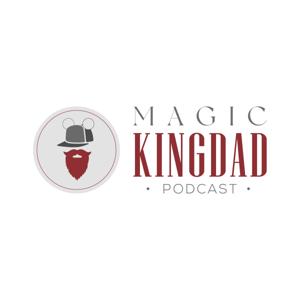 Magic Kingdad Podcast