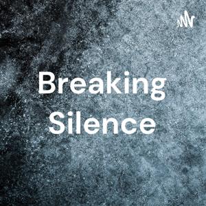 Breaking Silence
