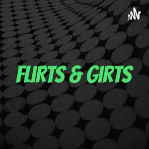 Flirts & Girts