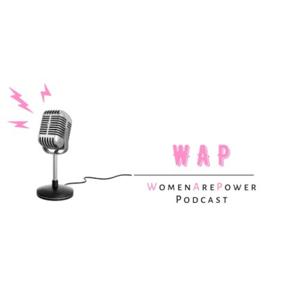 Women Are Power Podcast