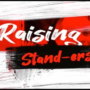 Raising Stand-ers