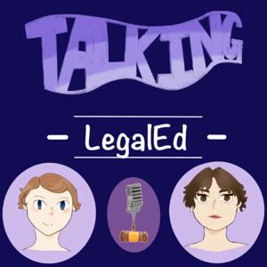 Talking Legal Ed