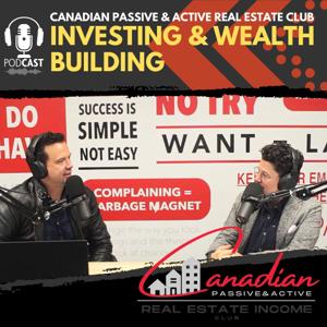 Canadian Passive & Active Real Estate Podcast