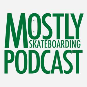 Mostly Skateboarding