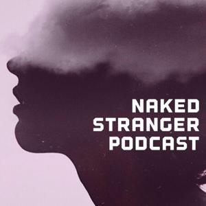 Naked Stranger Podcast