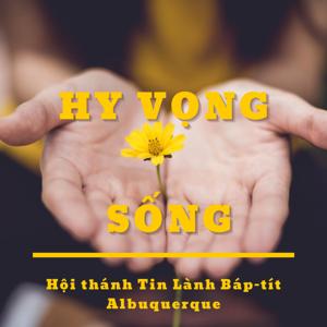 Hy Vọng Sống (Living Hope)