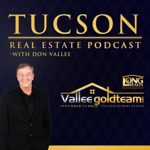 Tucsan Real Estate Podcast with Kathy Vallee